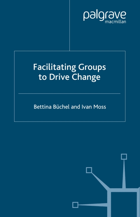 Cover image for book Facilitating Groups to Drive Change