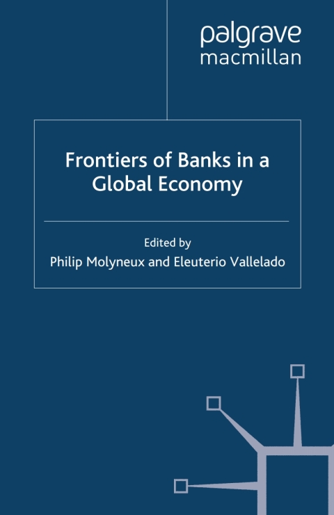 Cover image for book Frontiers of Banks in a Global Economy