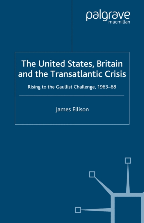 Cover image for book The United States, Britain and the Transatlantic Crisis