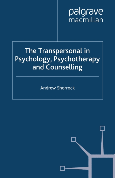 Cover image for book The Transpersonal in Psychology, Psychotherapy and Counselling