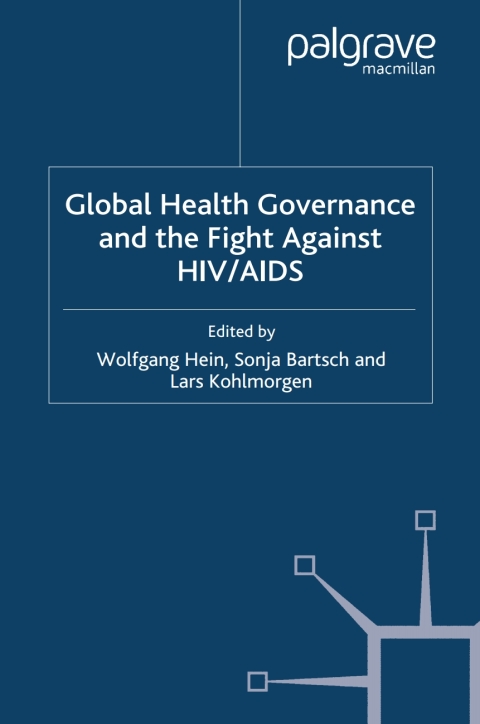 Cover image for book Global Health Governance and the Fight Against HIV/AIDS