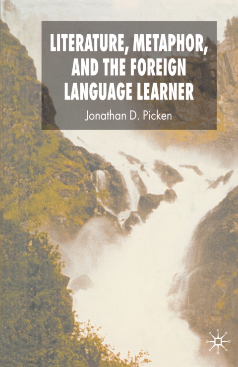 Cover image for book Literature, Metaphor and the Foreign Language Learner