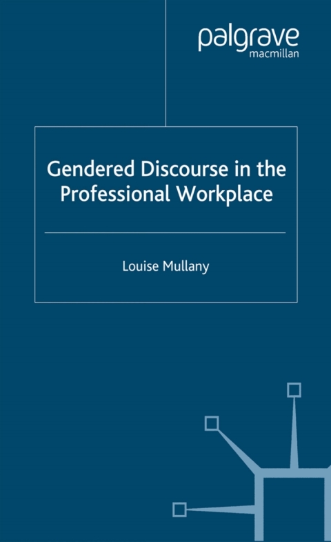 Cover image for book Gendered Discourse in the Professional Workplace