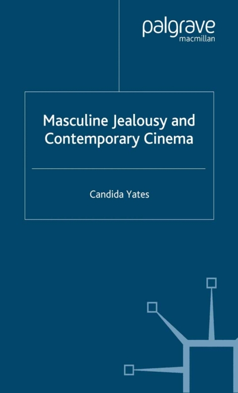Cover image for book Masculine Jealousy and Contemporary Cinema