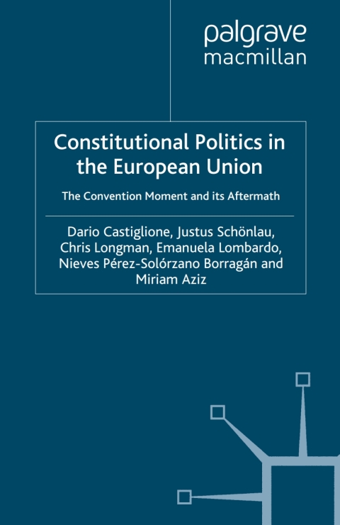 Constitutional Politics in the European Union 