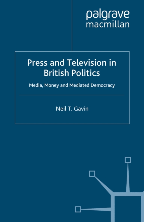 Cover image for book Press and Television in British Politics