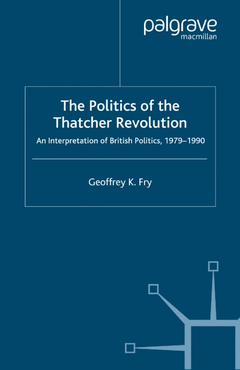 Cover image for book The Politics of the Thatcher Revolution