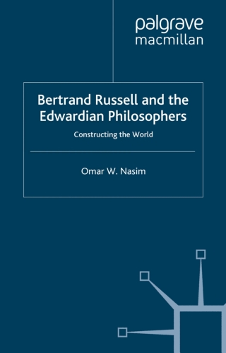 Bertrand Russell and the Edwardian Philosophers