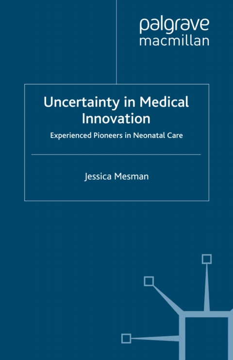 Cover image for book Uncertainty in Medical Innovation
