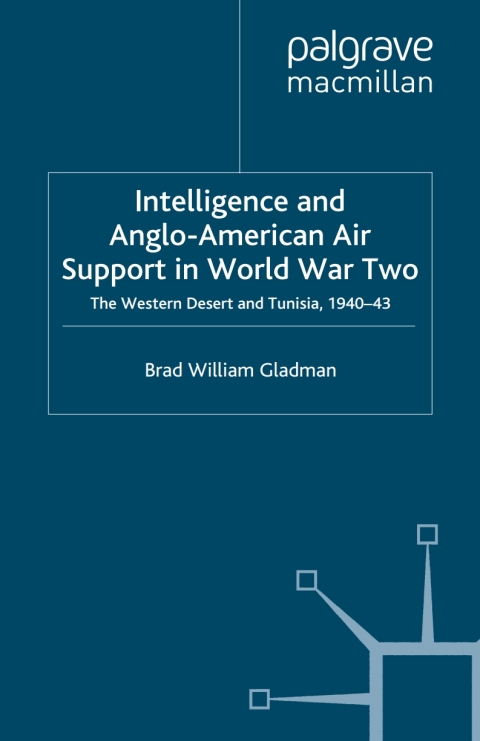 Cover image for book Intelligence and Anglo-American Air Support in World War Two