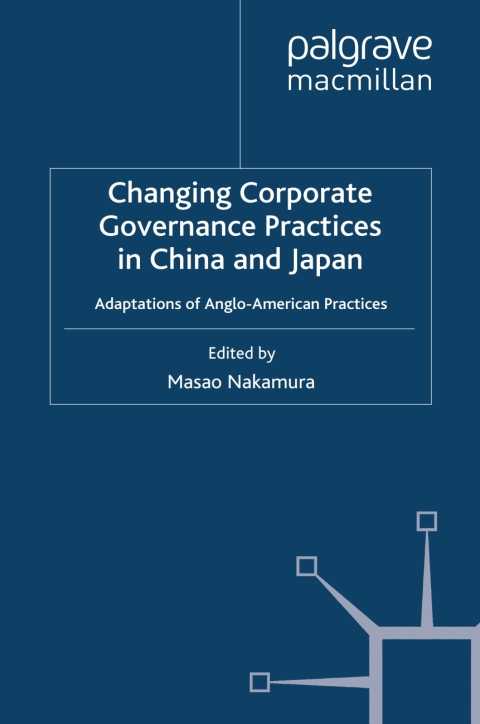 Cover image for book Changing Corporate Governance Practices in China and Japan