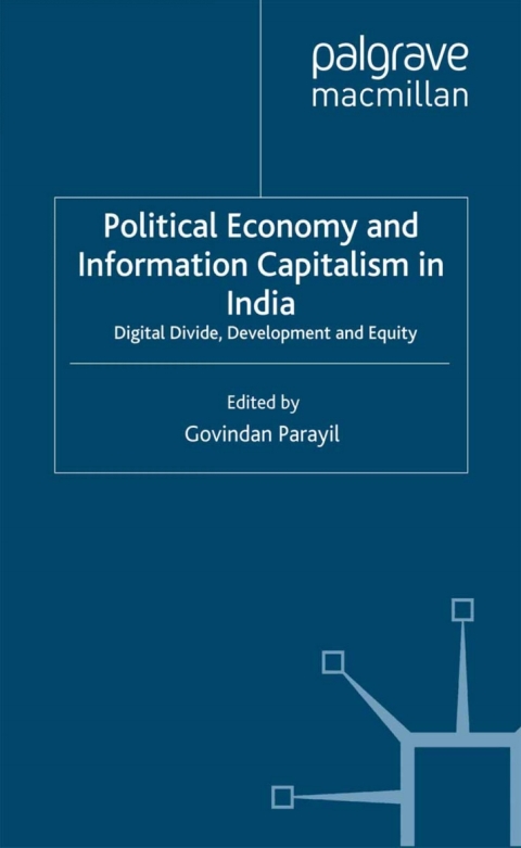 Cover image for book Political Economy and Information Capitalism in India