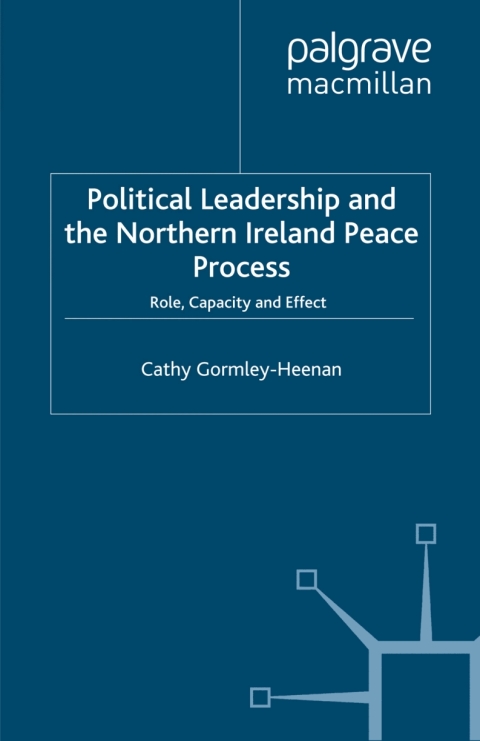 Cover image for book Political Leadership and the Northern Ireland Peace Process