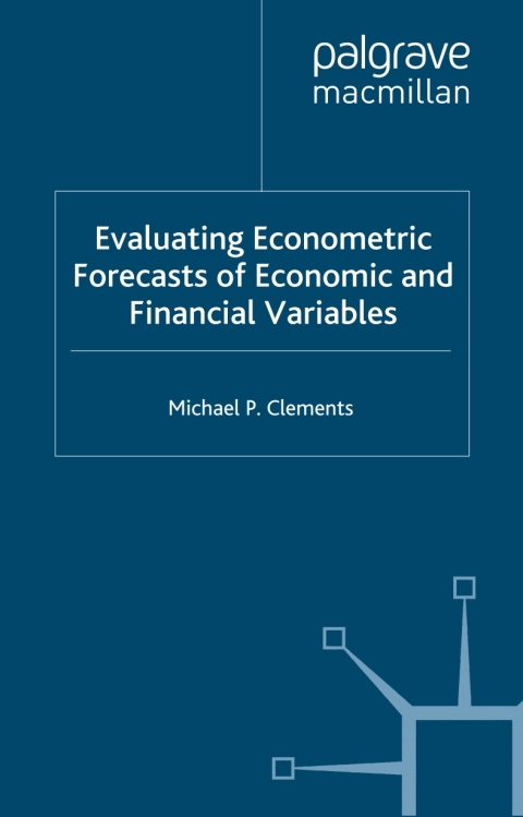 Cover image for book Evaluating Econometric Forecasts of Economic and Financial Variables