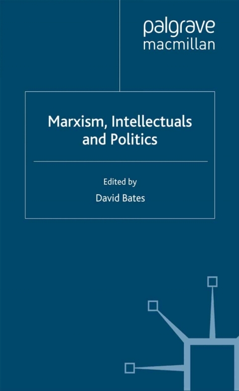 Cover image for book Marxism, Intellectuals and Politics