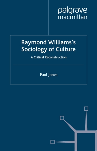 Raymond Williams’s Sociology of Culture