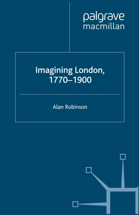 Cover image for book Imagining London, 1770-1900