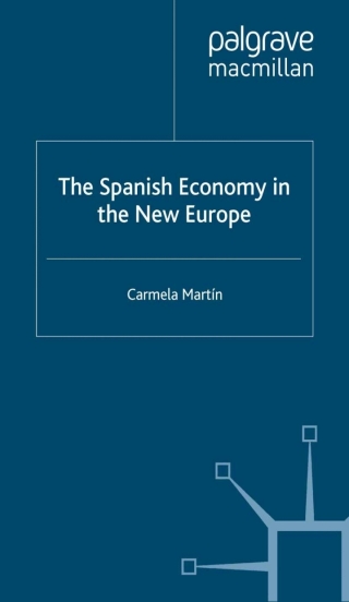 The Spanish Economy in the New Europe