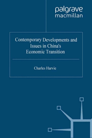 Contemporary Developments and Issues in China's Economic Transition