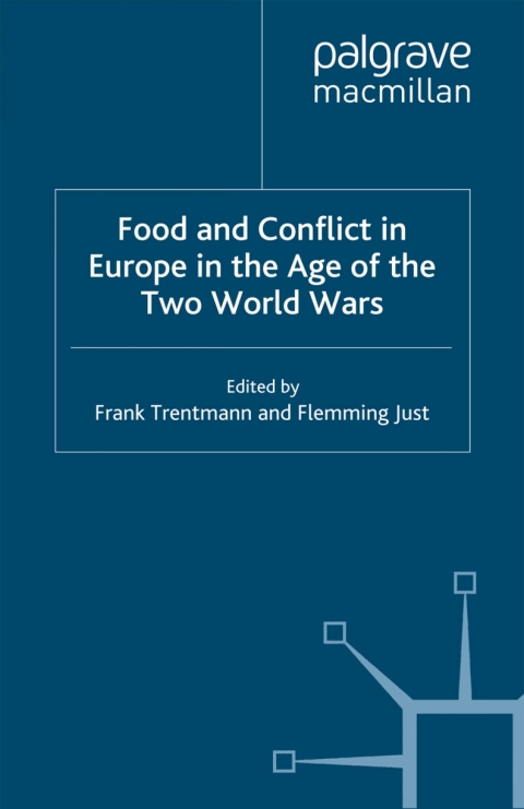 Cover image for book Food and Conflict in Europe in the Age of the Two World Wars