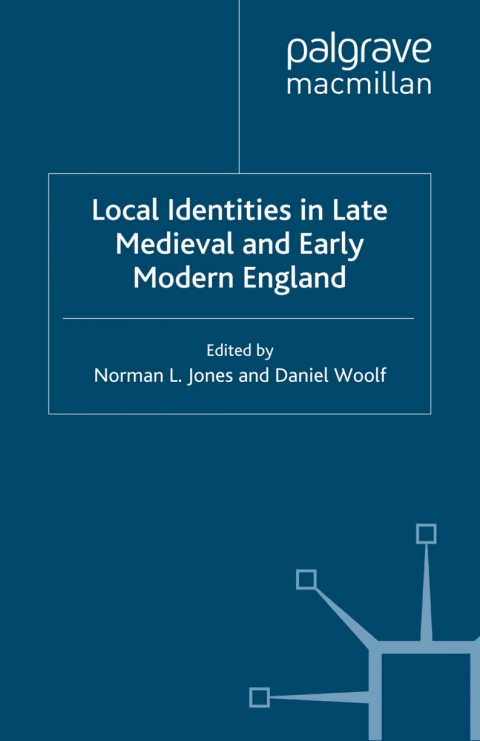 Cover image for book Local Identities in Late Medieval and Early Modern England