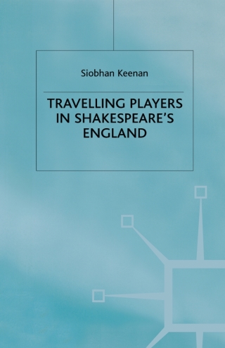 Travelling Players in Shakespeare's England