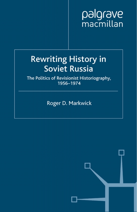 Cover image for book Rewriting History in Soviet Russia