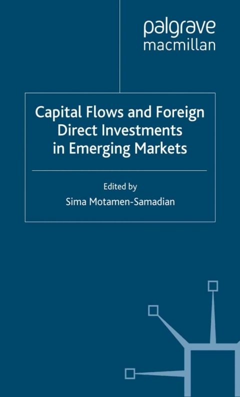 Cover image for book Capital Flows and Foreign Direct Investments in Emerging Markets