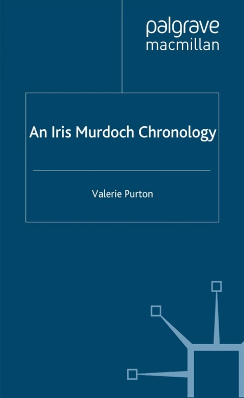 Cover image for book An Iris Murdoch Chronology