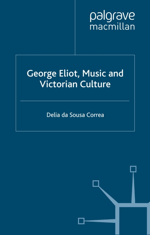 Cover image for book George Eliot, Music and Victorian Culture
