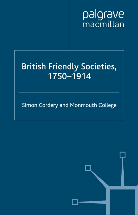 Cover image for book British Friendly Societies, 1750-1914