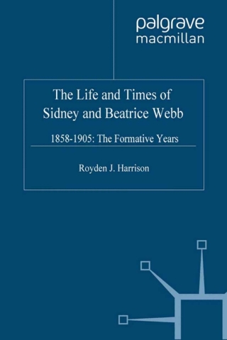 The Life and Times of Sidney and Beatrice Webb