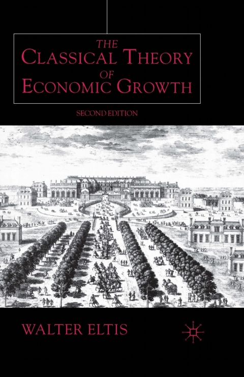 Cover image for book The Classical Theory of Economic Growth