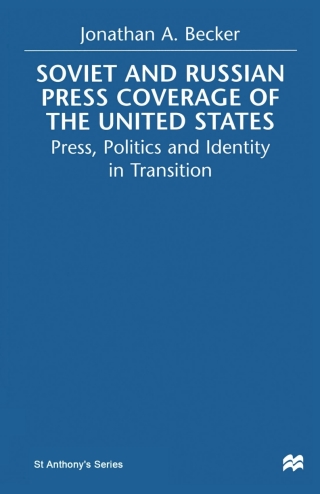 Soviet and Russian Press Coverage of the United States