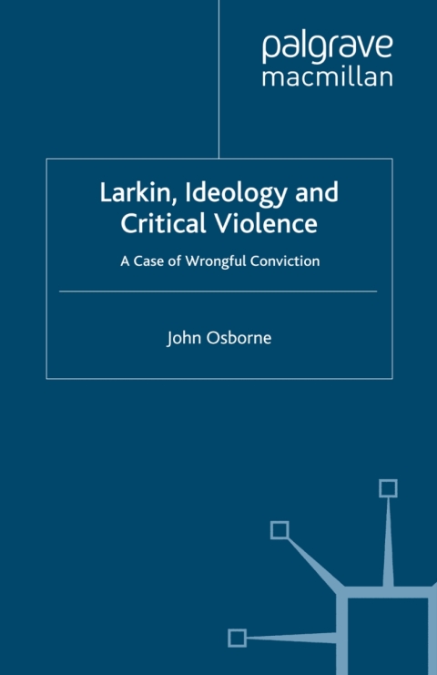 Cover image for book Larkin, Ideology and Critical Violence