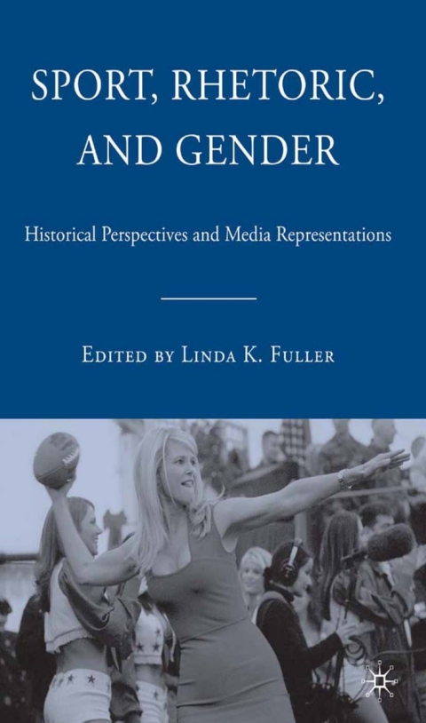 Cover image for book Sport, Rhetoric, and Gender