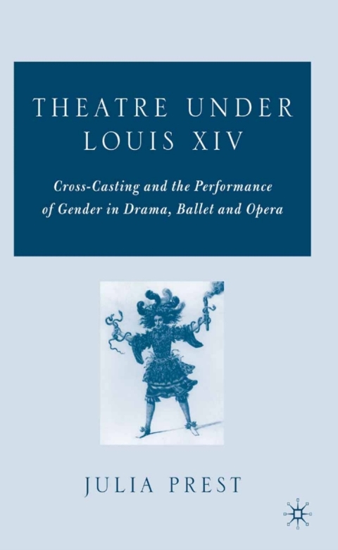 Cover image for book Theatre Under Louis XIV