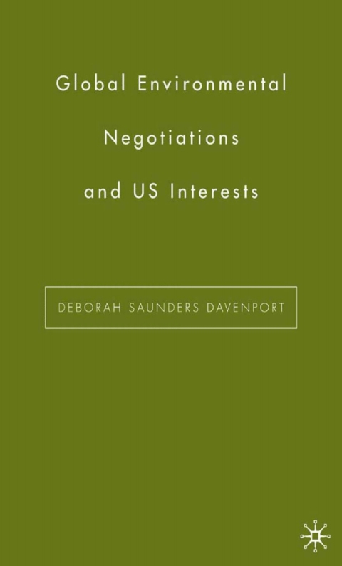 Cover image for book Global Environmental Negotiations and US Interests
