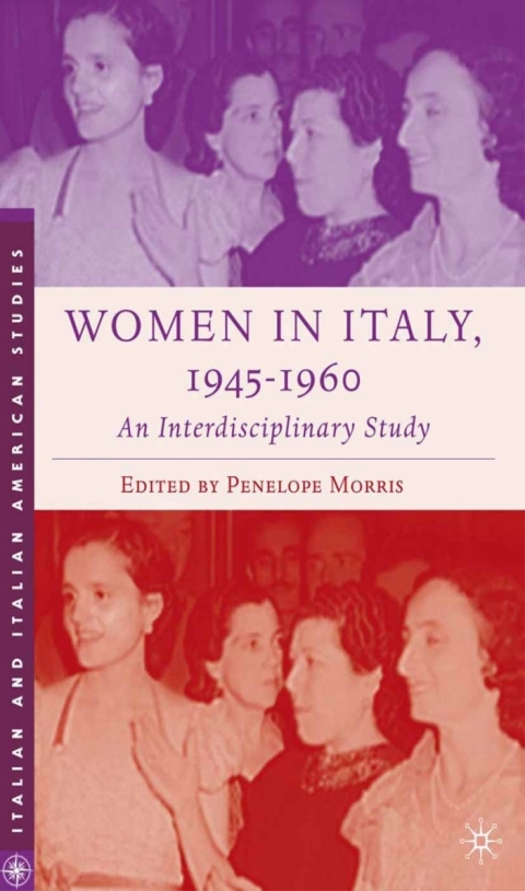 Cover image for book Women in Italy, 1945–1960: An Interdisciplinary Study