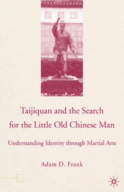 Cover image for book Taijiquan and The Search for The Little Old Chinese Man