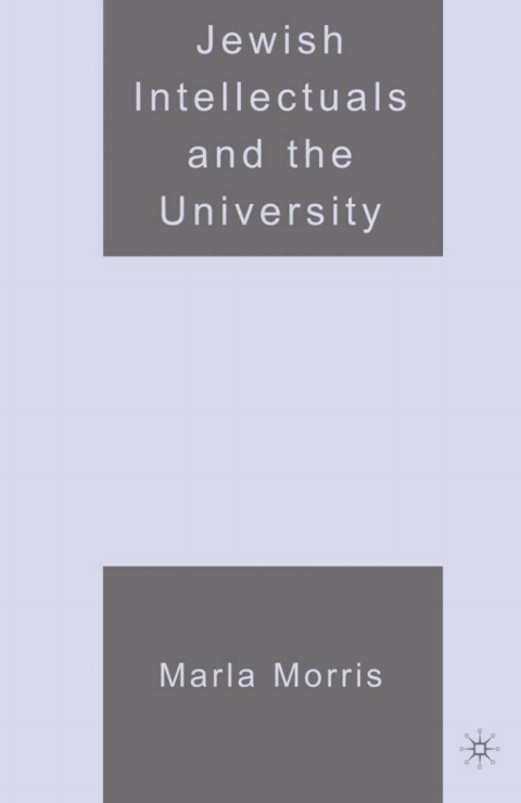 Cover image for book Jewish Intellectuals and the University