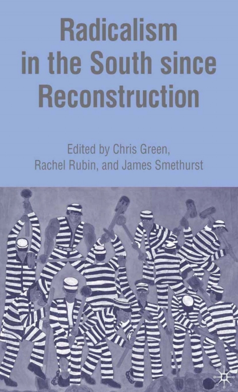 Cover image for book Radicalism in the South since Reconstruction