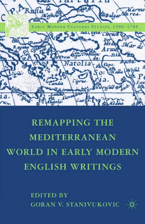 Cover image for book Remapping the Mediterranean World in Early Modern English Writings