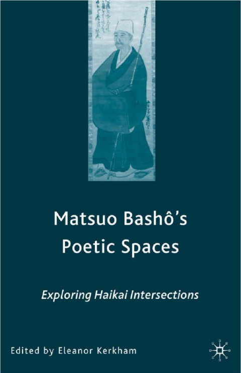 Cover image for book Matsuo Bash?’s Poetic Spaces