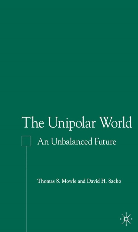 Cover image for book The Unipolar World