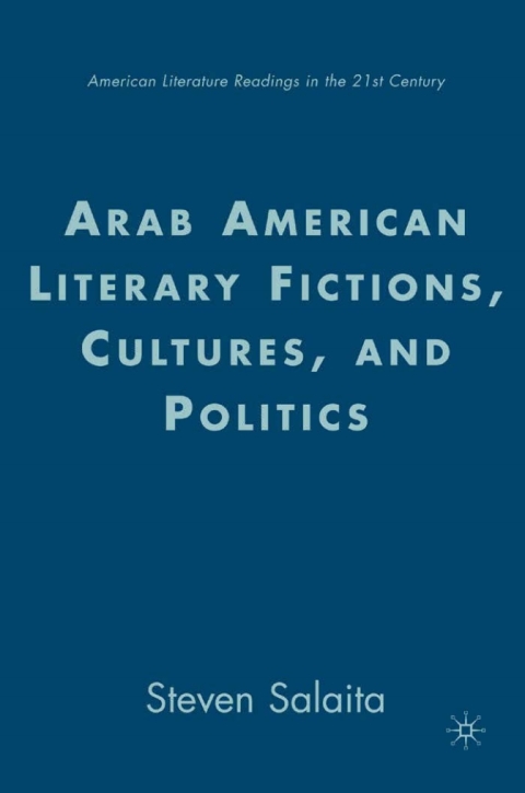 Cover image for book Arab American Literary Fictions, Cultures, and Politics