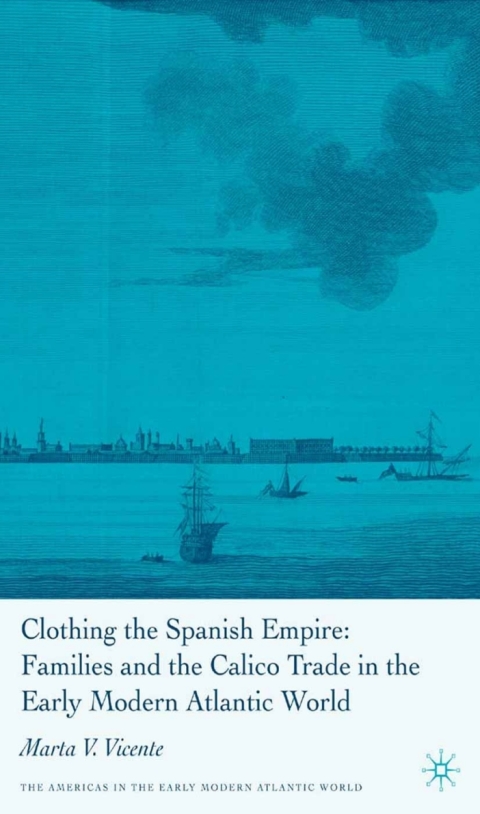 Cover image for book Clothing the Spanish Empire