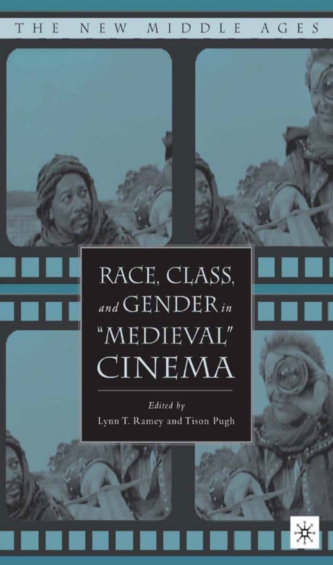 Cover image for book Race, Class, and Gender in "Medieval" Cinema