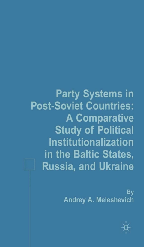 Cover image for book Party Systems in Post-Soviet Countries