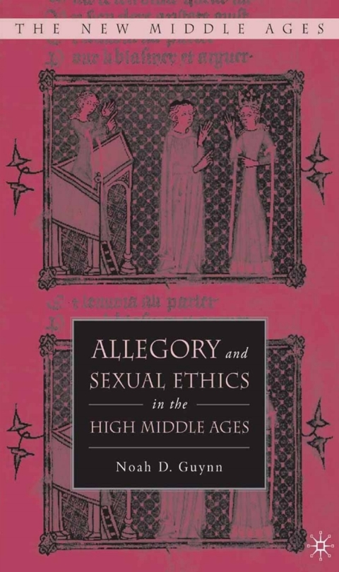 Cover image for book Allegory and Sexual Ethics in the High Middle Ages